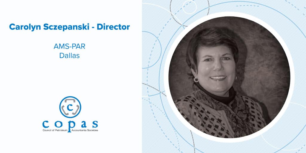 Meet Carolyn Sczepanski - 01865 COPAS Member Spotlights Carolyn Sczepanski Blog FA - Council of Petroleum Accountants Societies
