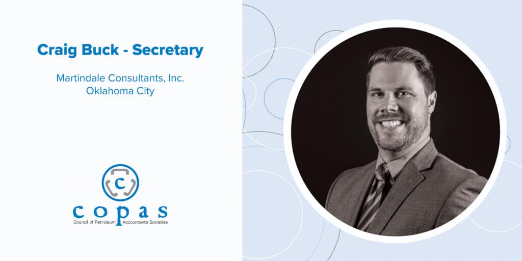 Meet Craig Buck - 01865 COPAS Member Spotlights Craig Buck Blog FA 2 - Council of Petroleum Accountants Societies